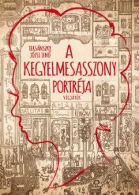 Tersánszky Józsi Jenő: A kegyelmesasszony portréja - az Újszínház színpadán