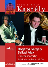 Bogányi Gergely és Szilasi Alex ünnepi koncertje a Gödöllői Királyi Kastélyban 2018. december 8-án!