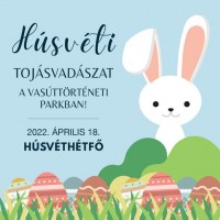 Húsvéti Tojásvadászat a Vasúttörténeti Parkban!