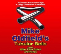 Mike Oldfield’s Tubular Bells – Live in Concert előadása több vidéki helyszínen és az Arénában!
