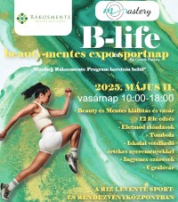 Mastery B-Life Beauty-Mentes Expo & Sportnap by Czanik Balázs!