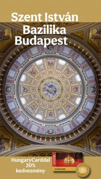 Jártál már a Szent István Bazilikában?