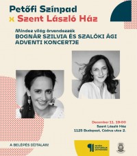 Szalóki Ági és Bognár Szilvia adventi koncertje a Szent László Házban