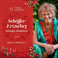 Mi nők, röptetők! – előadás Schäffer Erzsébettel a geszti Tisza-kastélyban