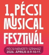 Áprilisban jön az I. Pécsi Musical Fesztivál!