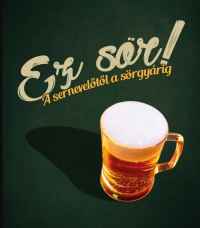 Ez a sör! - tárlatvezetés a Göcseji Múzeumban a sör világnapján